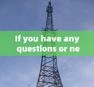 If you have any questions or need assistance,feel free to ask!