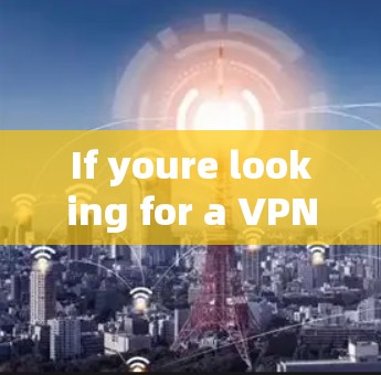 If youre looking for a VPN for Android,there are other options available,such as: If youre looking for a VPN for Android,there are other options available,such as: